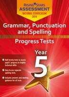 Book cover of Rising Stars Assessment Grammar, Punctuation and Spelling Progress Tests Year 5 (PDF)