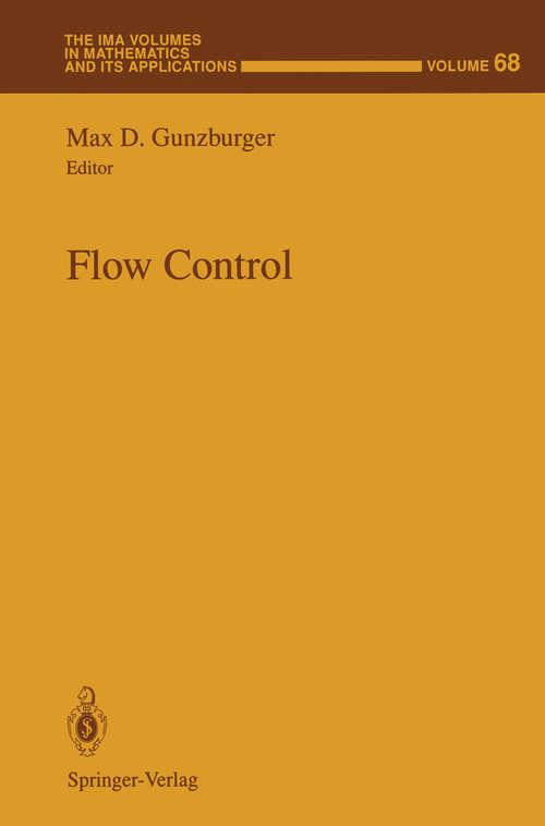 Book cover of Flow Control (1995) (The IMA Volumes in Mathematics and its Applications #68)