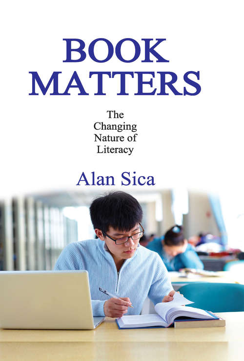 Book cover of Book Matters: The Changing Nature of Literacy