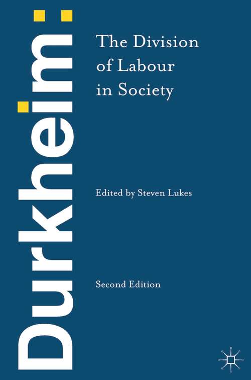 Book cover of Durkheim: The Division of Labour in Society (2nd ed. 2013)