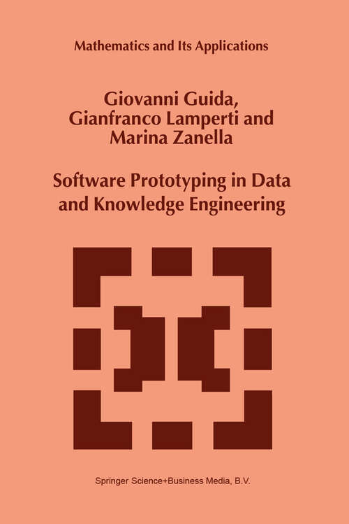 Book cover of Software Prototyping in Data and Knowledge Engineering (1999) (Mathematics and Its Applications #497)