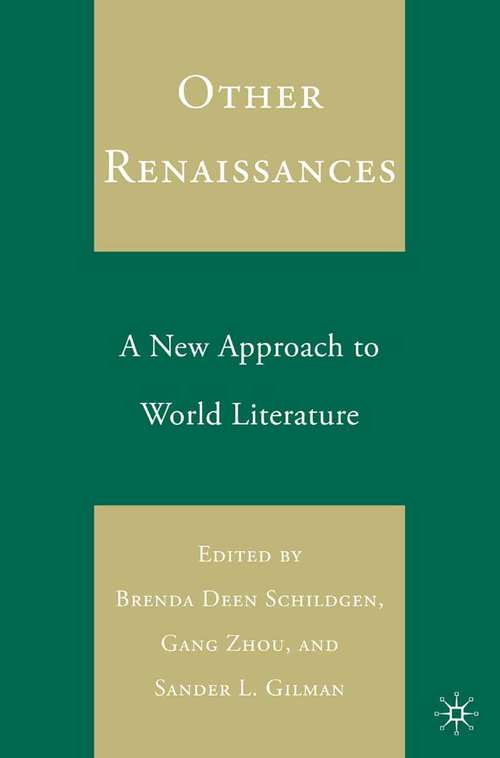 Book cover of Other Renaissances: A New Approach to World Literature (2006)