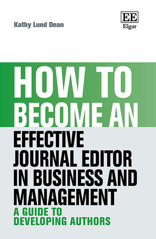 Book cover of How to Become an Effective Journal Editor in Business and Management: A Guide to Developing Authors (How To Guides)