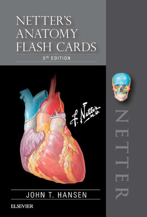 Book cover of Netter's Anatomy Flash Cards E-Book: Netter's Anatomy Flash Cards E-Book (5) (Netter Basic Science)