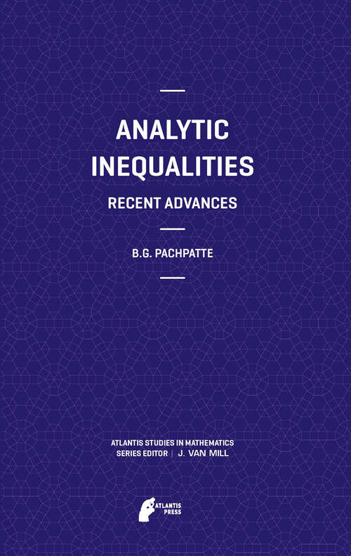 Book cover of Analytic Inequalities: Recent Advances (2012) (Atlantis Studies in Mathematics #3)