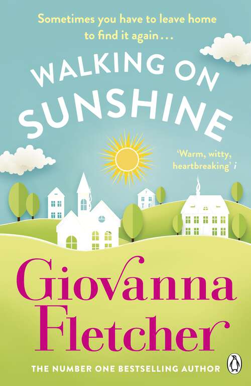Book cover of Walking on Sunshine: The Sunday Times bestseller perfect to cosy up with this winter
