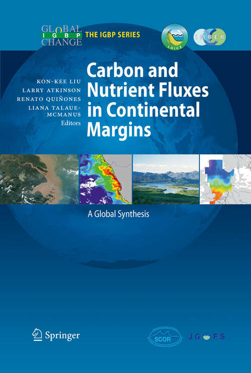 Book cover of Carbon and Nutrient Fluxes in Continental Margins: A Global Synthesis (2010) (Global Change - The IGBP Series)