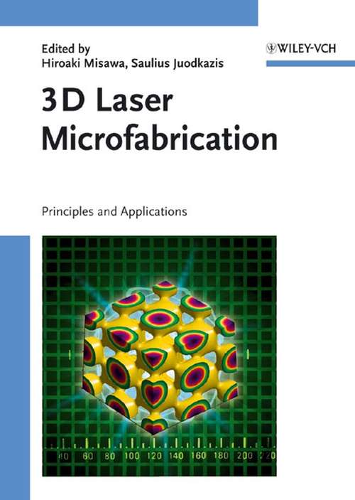 Book cover of 3D Laser Microfabrication: Principles and Applications