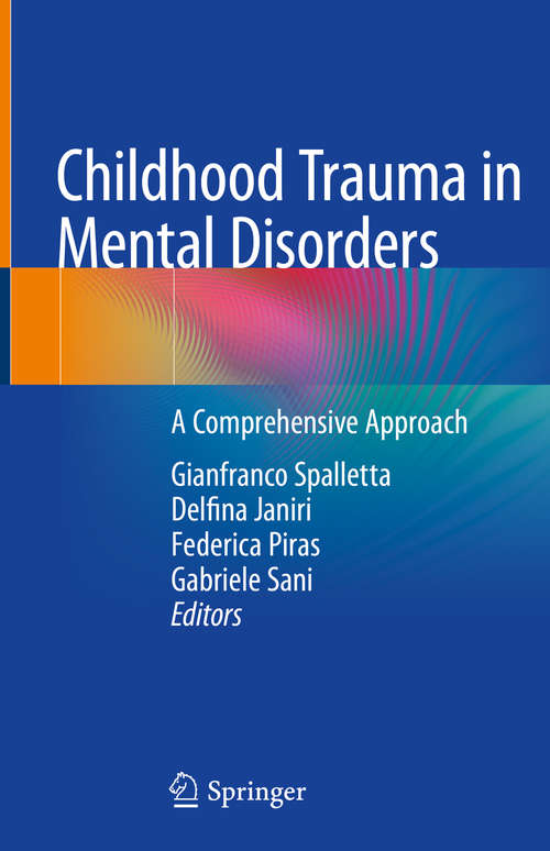 Book cover of Childhood Trauma in Mental Disorders: A Comprehensive Approach (1st ed. 2020)