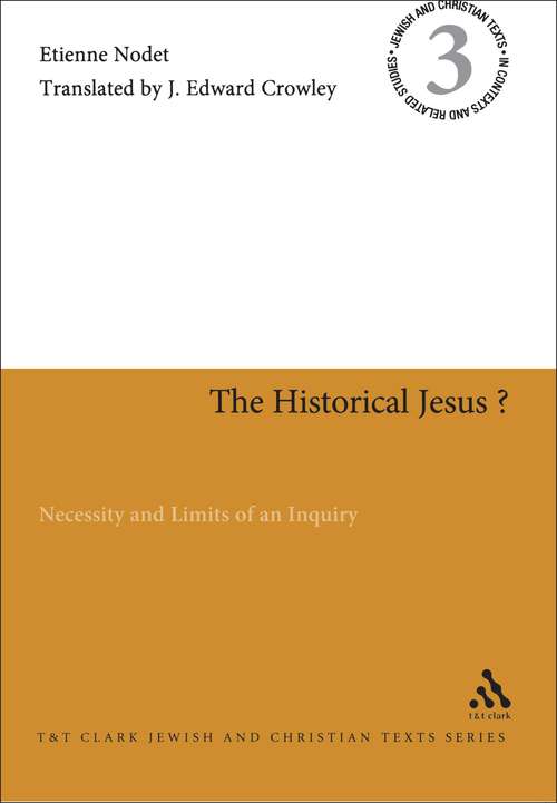 Book cover of The Historical Jesus?: Necessity and Limits of an Inquiry (Jewish and Christian Texts)