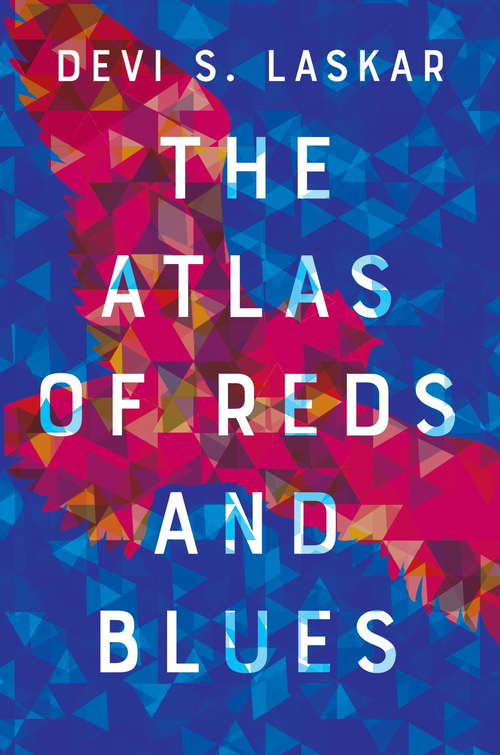 Book cover of The Atlas of Reds and Blues: A Novel