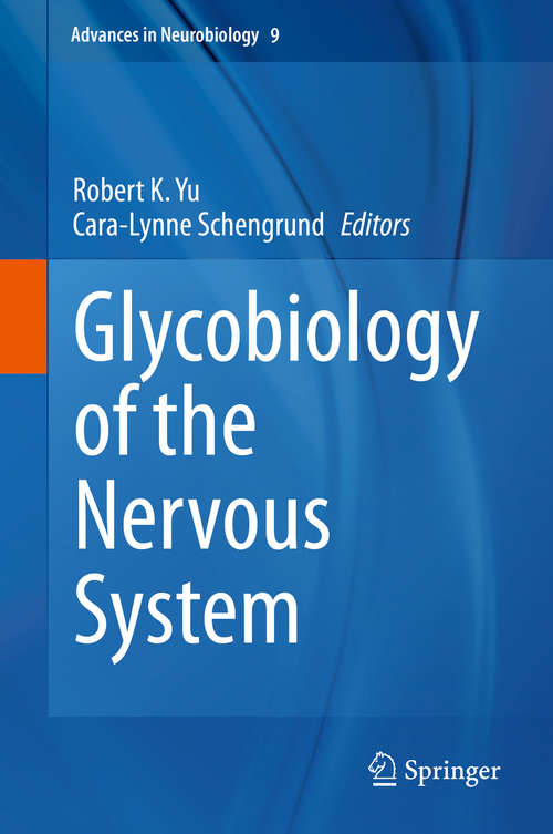 Book cover of Glycobiology of the Nervous System (2014) (Advances in Neurobiology #9)