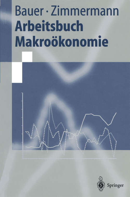 Book cover of Arbeitsbuch Makroökonomie (1997) (Springer-Lehrbuch)