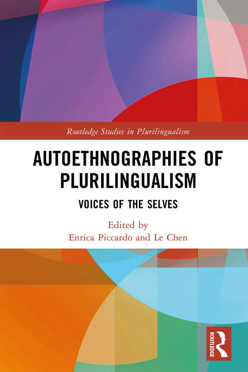 Book cover of Autoethnographies of Plurilingualism: Voices of the Selves (Routledge Studies in Plurilingualism)