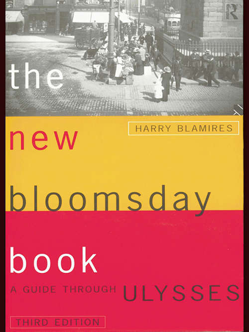 Book cover of The New Bloomsday Book: A Guide Through Ulysses