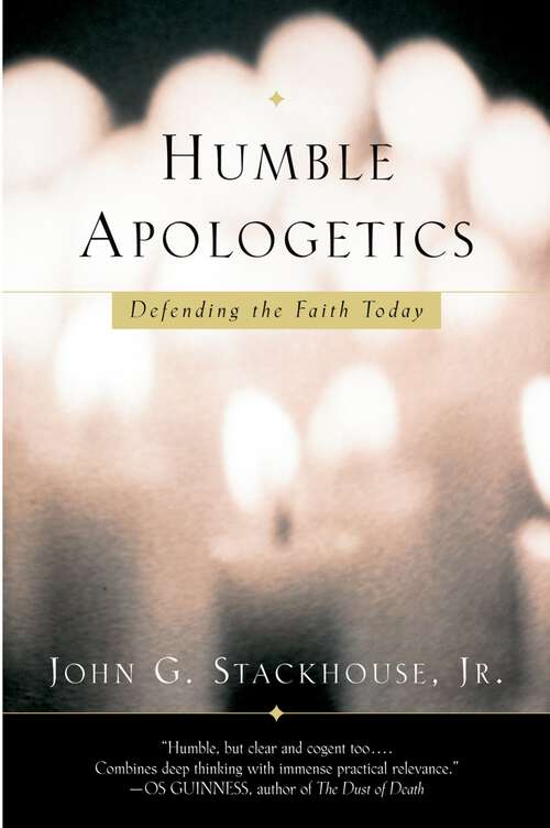 Book cover of Humble Apologetics: Defending the Faith Today