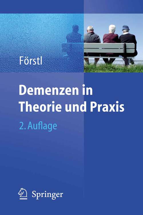 Book cover of Demenzen in Theorie und Praxis (2., überarb. Aufl. 2009)