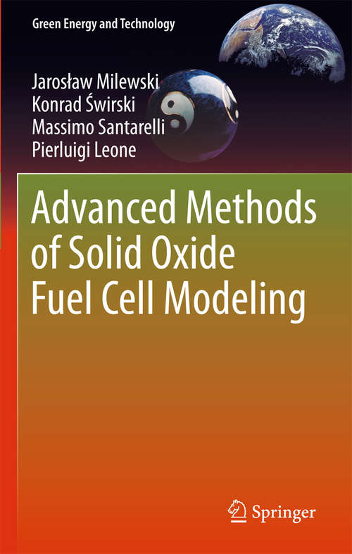 Book cover of Advanced Methods of Solid Oxide Fuel Cell Modeling (2011) (Green Energy and Technology)