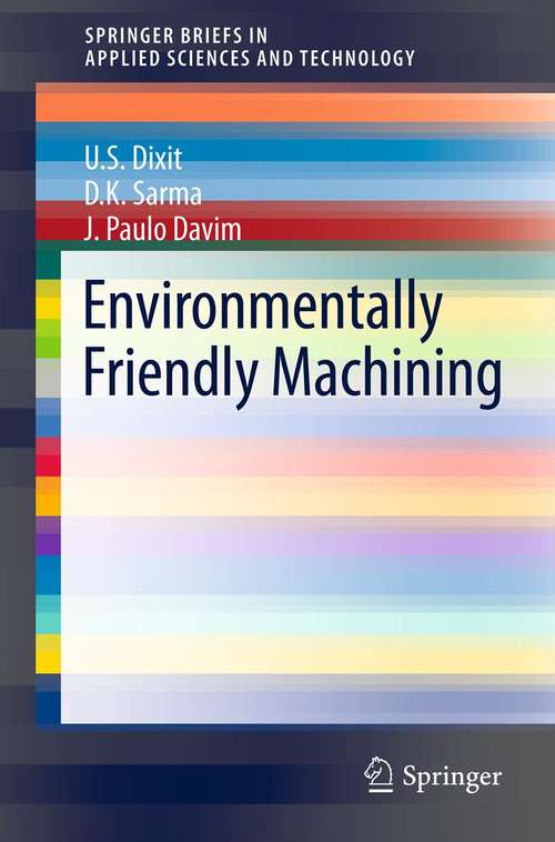 Book cover of Environmentally Friendly Machining (2012) (SpringerBriefs in Applied Sciences and Technology)