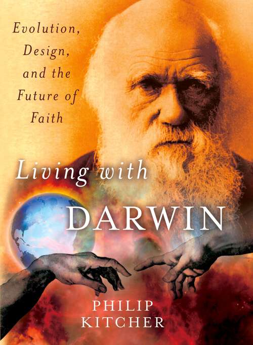 Book cover of Living with Darwin: Evolution, Design, and the Future of Faith (Philosophy in Action)