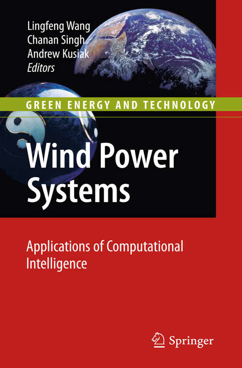 Book cover of Wind Power Systems: Applications of Computational Intelligence (2010) (Green Energy and Technology)
