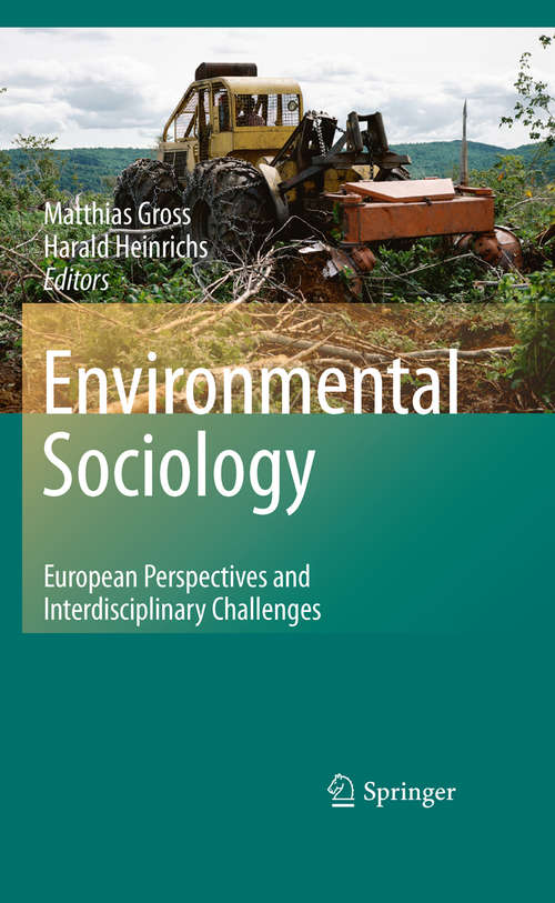 Book cover of Environmental Sociology: European Perspectives and Interdisciplinary Challenges (2010) (Studies In European Sociology Ser.)