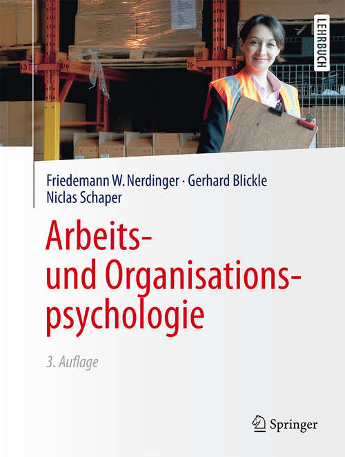 Book cover of Arbeits- und Organisationspsychologie (3. Aufl. 2014) (Springer-Lehrbuch)