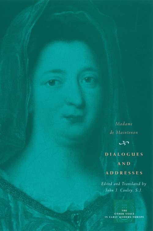 Book cover of Dialogues and Addresses (The Other Voice in Early Modern Europe)