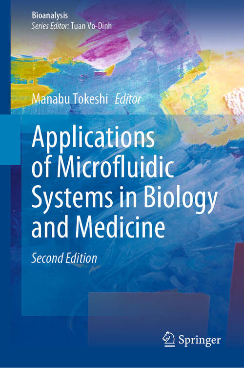 Book cover of Applications of Microfluidic Systems in Biology and Medicine (Second Edition 2024) (Bioanalysis #13)