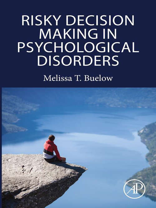 Book cover of Risky Decision Making in Psychological Disorders