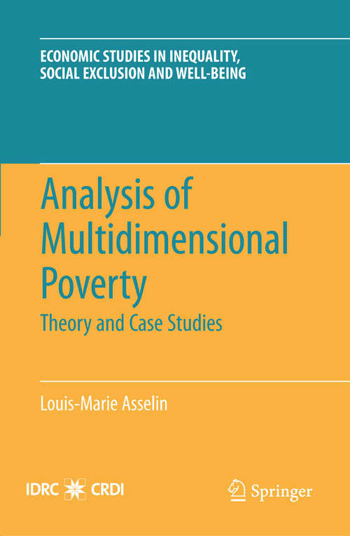 Book cover of Analysis of Multidimensional Poverty: Theory and Case Studies (2009) (Economic Studies in Inequality, Social Exclusion and Well-Being #7)