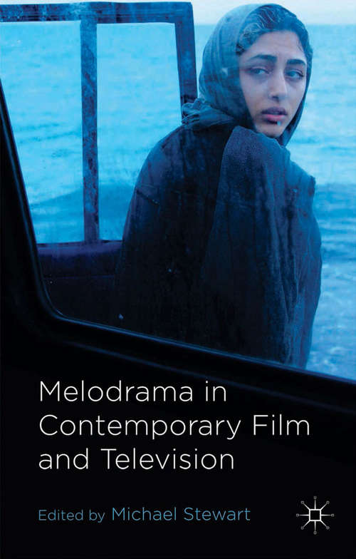 Book cover of Melodrama in Contemporary Film and Television (2014)