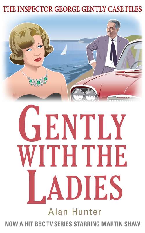 Book cover of Gently with the Ladies (George Gently #13)