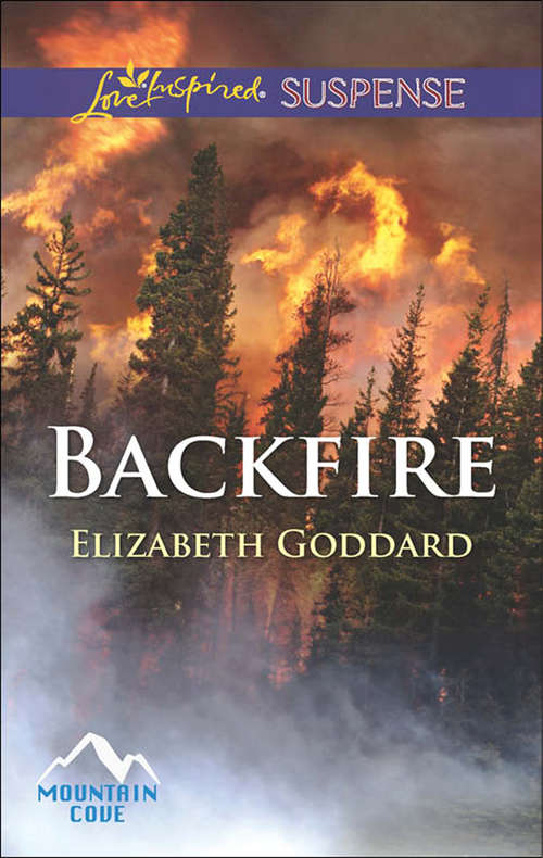 Book cover of Backfire: Backfire To Save Her Child (ePub First edition) (Mountain Cove #3)