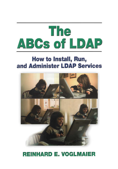 Book cover of The ABCs of LDAP: How to Install, Run, and Administer LDAP Services