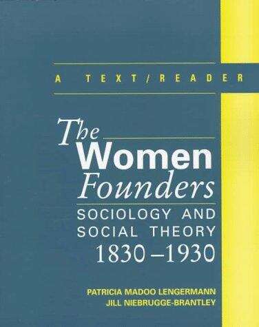 Book cover of The Women Founders: Sociology And Social Theory, 1830-1930, A Text With Readings (pdf)