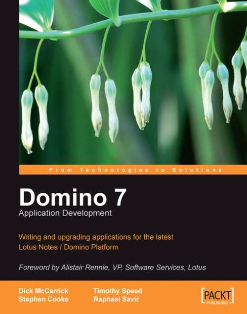 Book cover of Domino 7 Application Development: Writing And Upgrading Applications For The Latest Lotus Notes/domino Platform