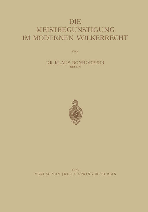 Book cover of Die Meistbegünstigung im Modernen Völkerrecht (1930)