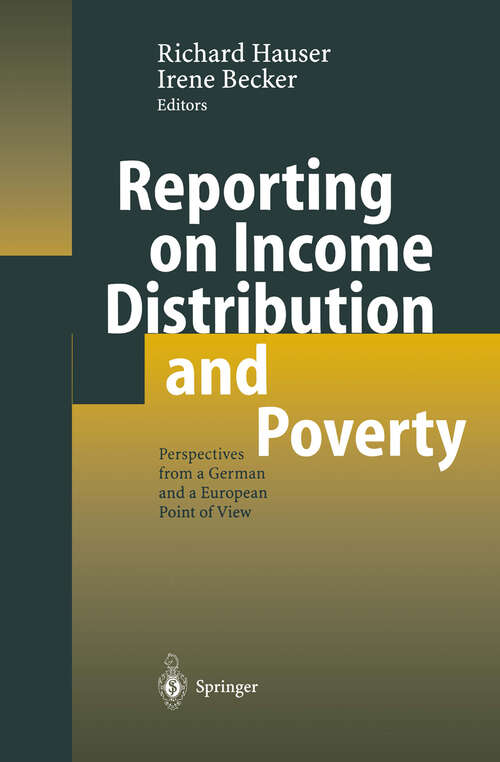 Book cover of Reporting on Income Distribution and Poverty: Perspectives from a German and a European Point of View (2003)