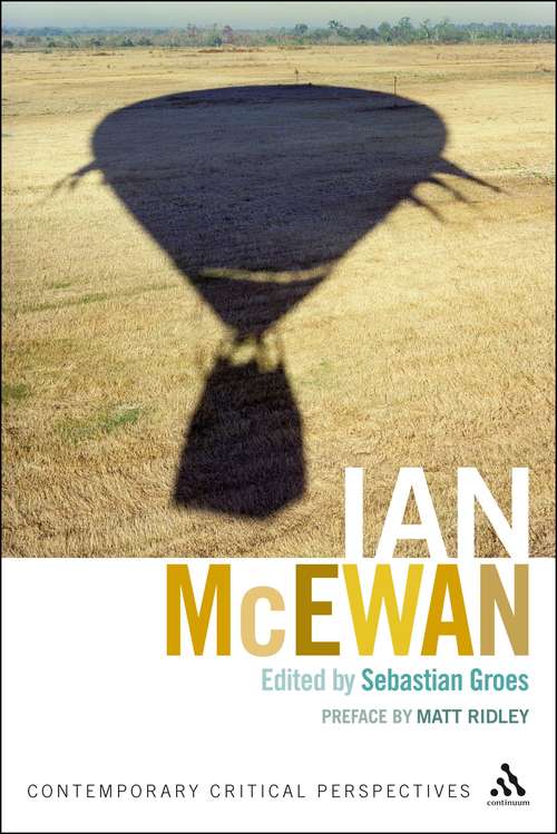 Book cover of Ian McEwan: Contemporary Critical Perspectives (Contemporary Critical Perspectives)
