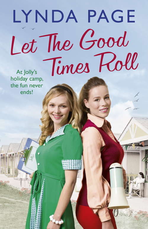 Book cover of Let the Good Times Roll: At Jolly’s holiday camp, the fun never ends! (Jolly series, Book 3)