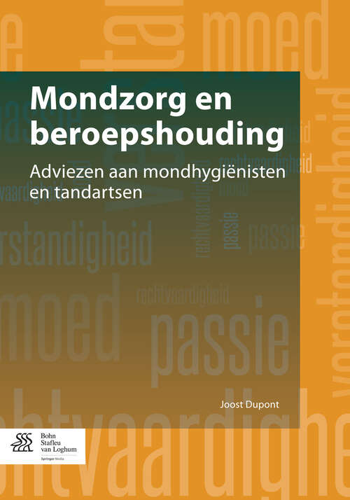 Book cover of Mondzorg en beroepshouding: Adviezen aan mondhygiënisten en tandartsen (2015)