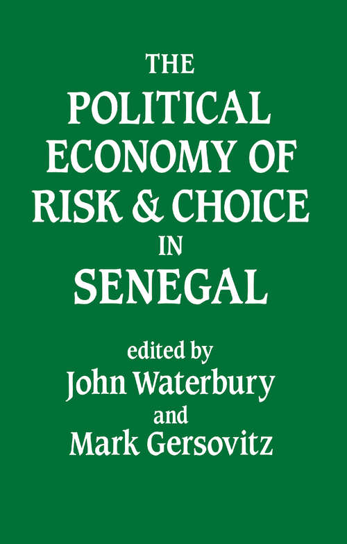 Book cover of The Political Economy of Risk and Choice in Senegal