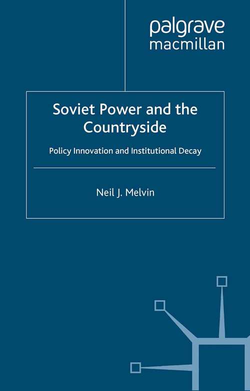Book cover of Soviet Power and the Countryside: Policy Innovation and Institutional Decay (2003) (St Antony's Series)