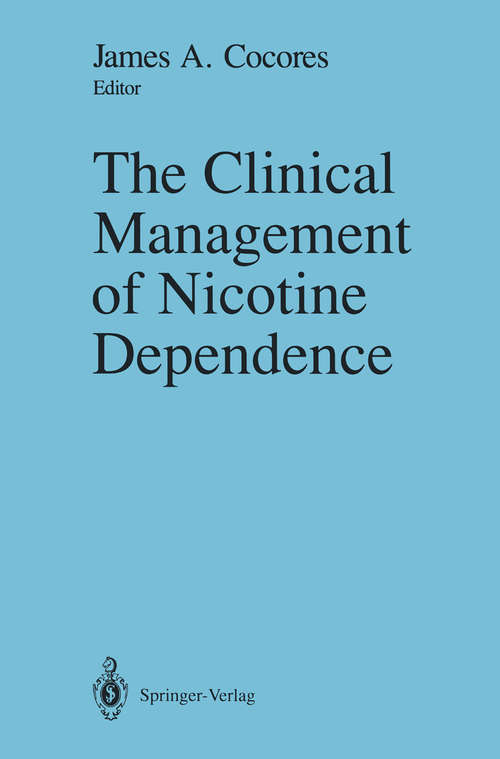 Book cover of The Clinical Management of Nicotine Dependence (1991)