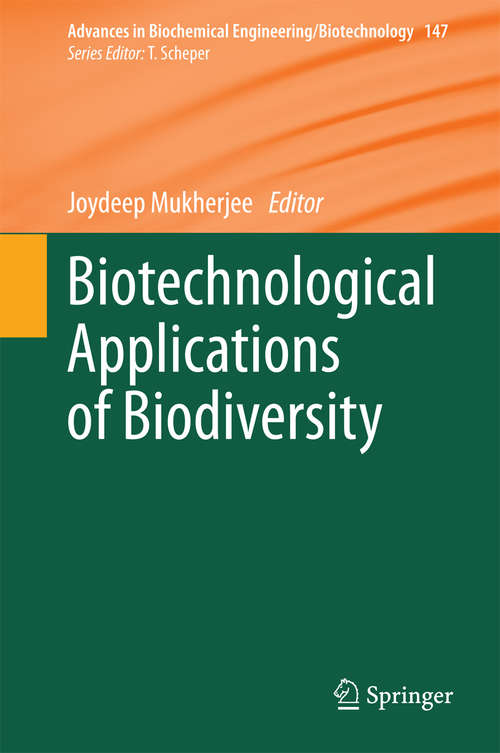 Book cover of Biotechnological Applications of Biodiversity (2015) (Advances in Biochemical Engineering/Biotechnology #147)