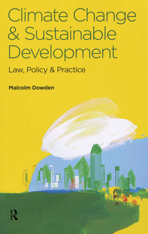 Book cover of Climate Change and Sustainable Development: Law, Policy and Practice