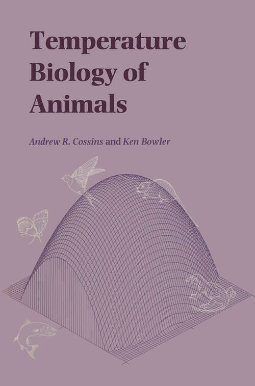 Book cover of Temperature Biology of Animals (1987)