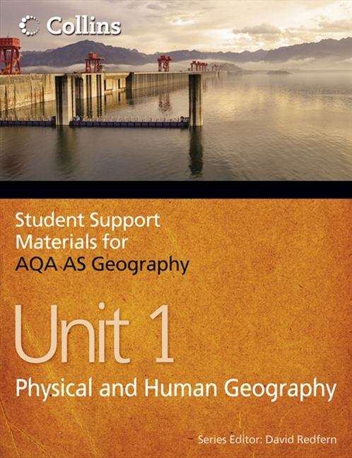 Book cover of Student Support Materials for Geography - AQA AS Geography Unit 1: Physical and Human Geography (PDF)