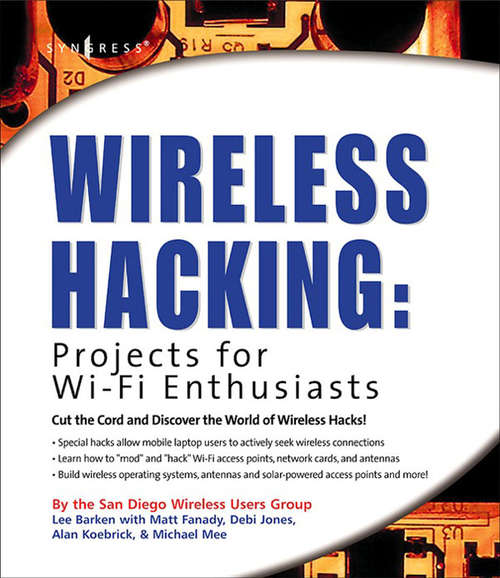 Book cover of Wireless Hacking: Cut the cord and discover the world of wireless hacks!